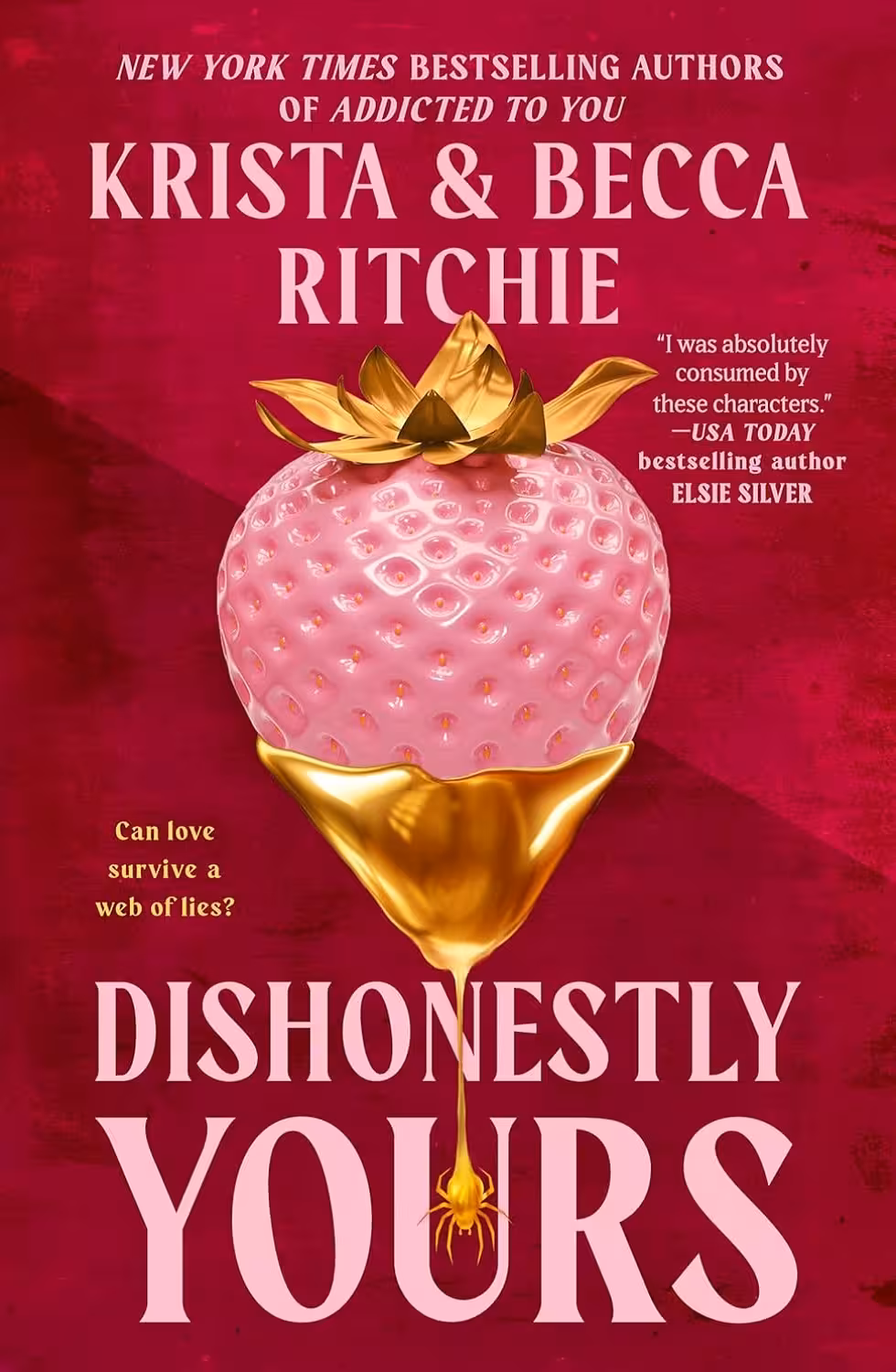 Dishonestly Yours (Webs We Weave Book 1)