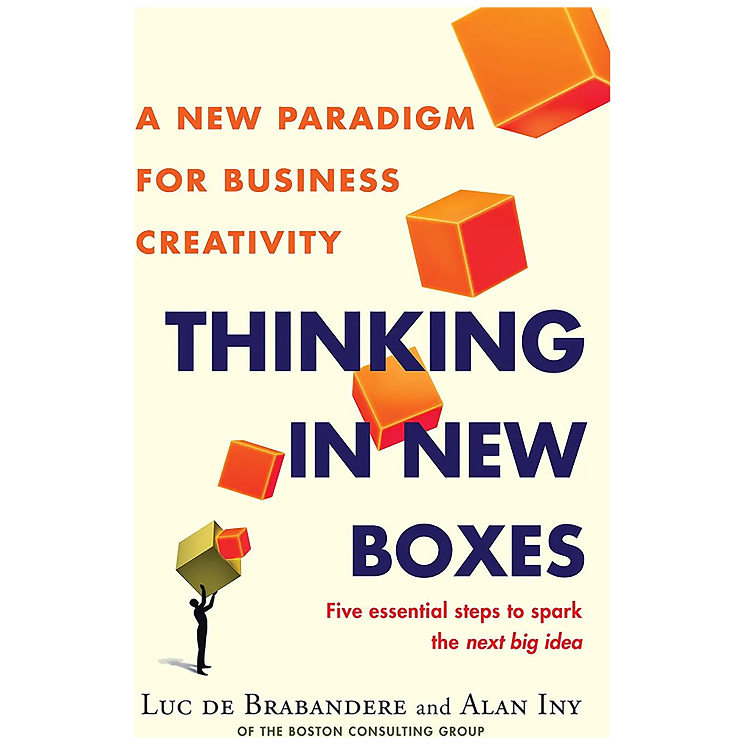 کتاب Thinking in New Boxes اثر Luc de Brabandere and Alan Iny انتشارات RANDOM HOUSE