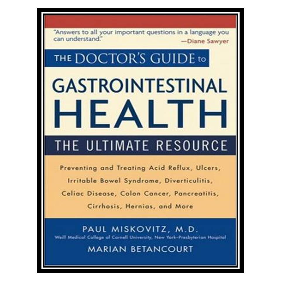 کتاب The Doctor's Guide to Gastrointestinal Health اثر Paul Miskovitz MD and Marian Betancourt انتشارات مؤلفین طلایی