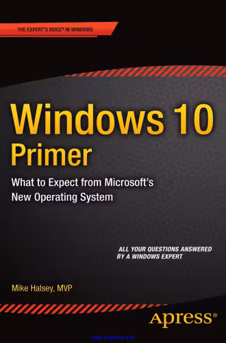 خرید و دانلود نسخه کامل کتاب Windows 10 Primer: What to Expect from Microsoft's New Operating System