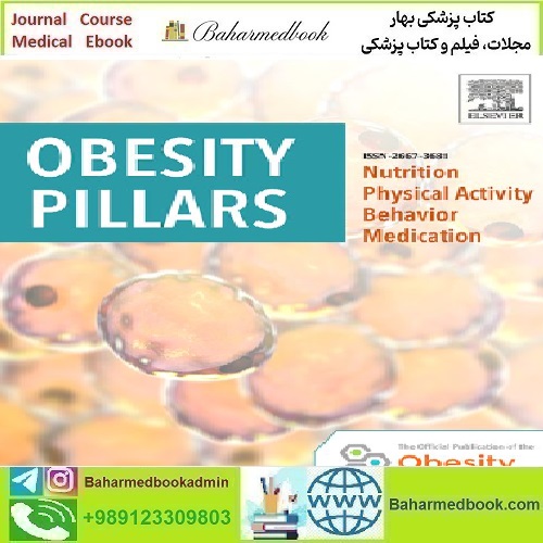 Obesity Pillars Volume 9 2024 TRUE PDF price 8€ - کتاب پزشکی بهار