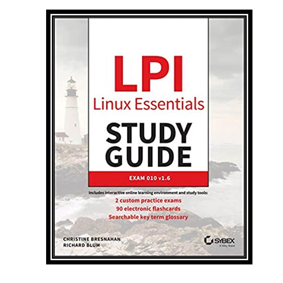 کتاب LPI Linux Essentials Study Guide Exam 010 v16 3rd Edition اثر Christine Bresnahan and Richard Blum انتشارات مولفین طلایی