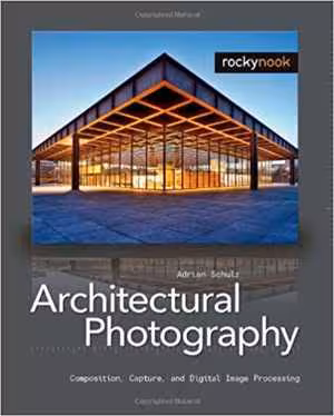 󾕇 دانلود کتاب Architectural Photography Composition, Capture, And Digital Image Processing, 2009 - دانلود کتاب های دانشگاهی