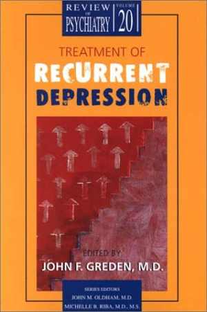 [PDF] دانلود کتاب Treatment Of Recurrent Depression, 2001