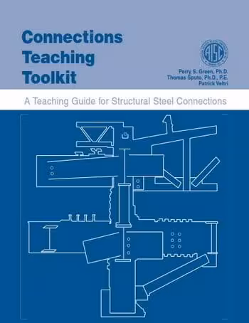 󾕇 دانلود کتاب Green P. S., Connections Teaching Toolkit - A Teaching Guide for Structural Steel Connections - دانلود کتاب های دانشگاهی