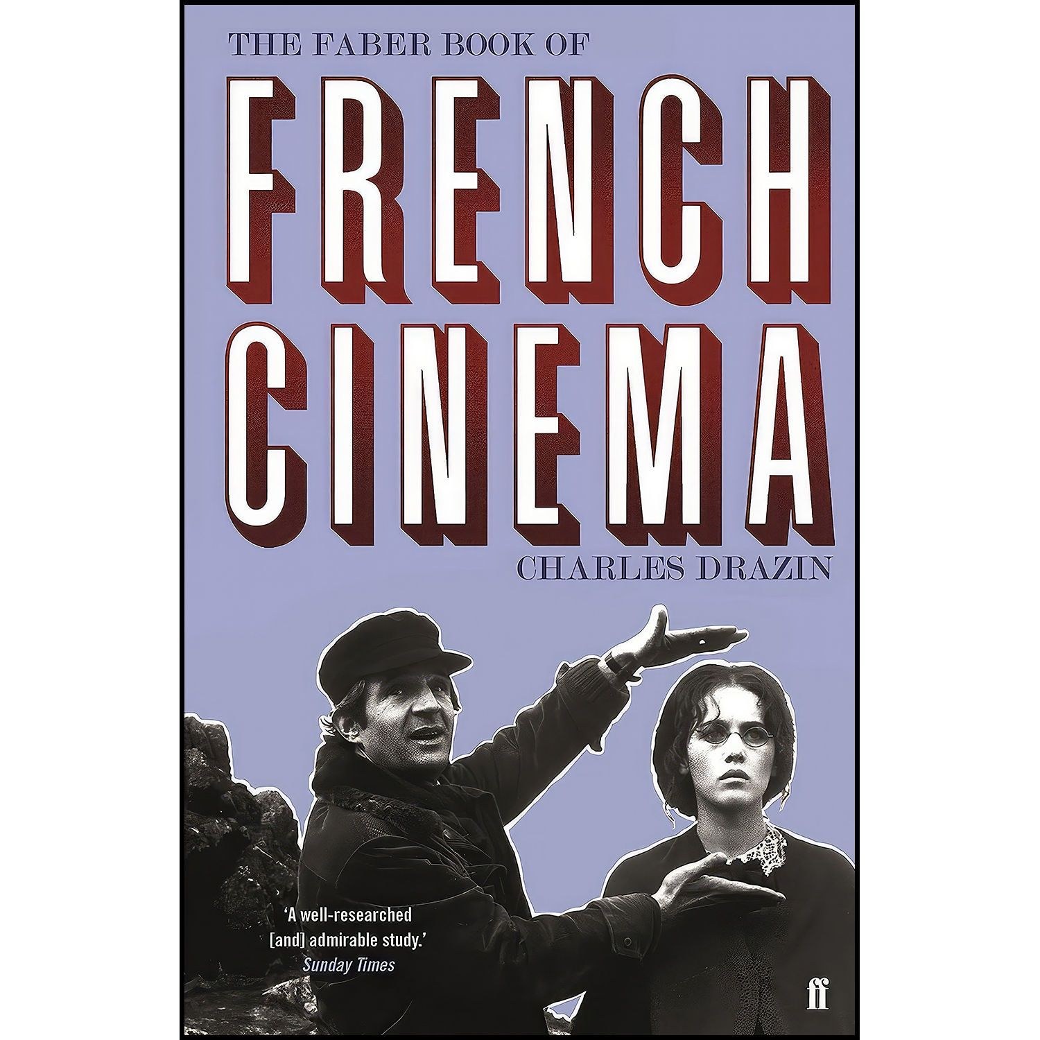 کتاب زبان اصلی The Faber Book of French Cinema اثر Charles Drazin