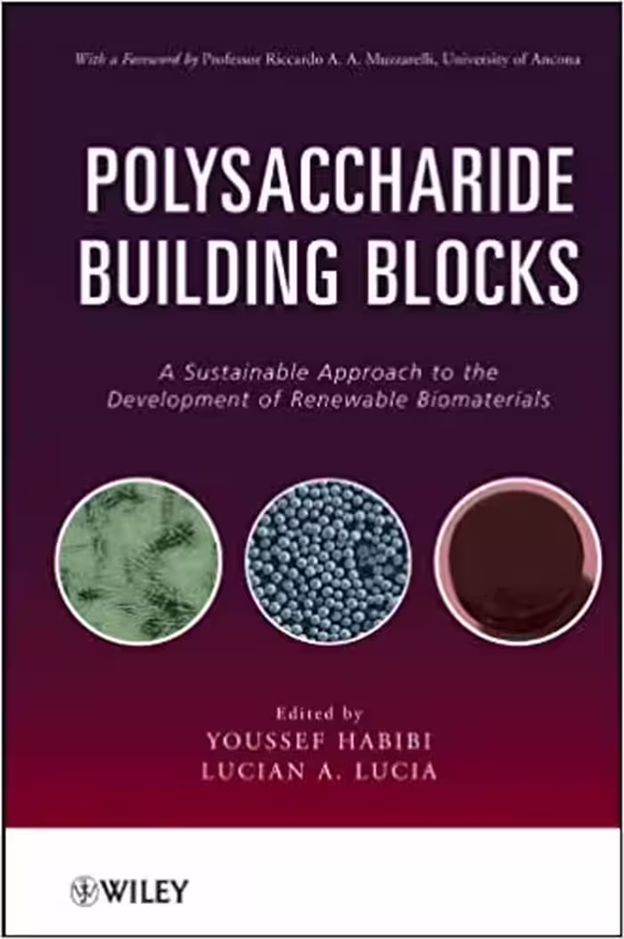󾕇 دانلود کتاب Polysaccharide Building Blocks - A Sustainable Approach To The Development Of Renewable Biomaterials, 2012 - دانلود کتاب های دانشگاهی