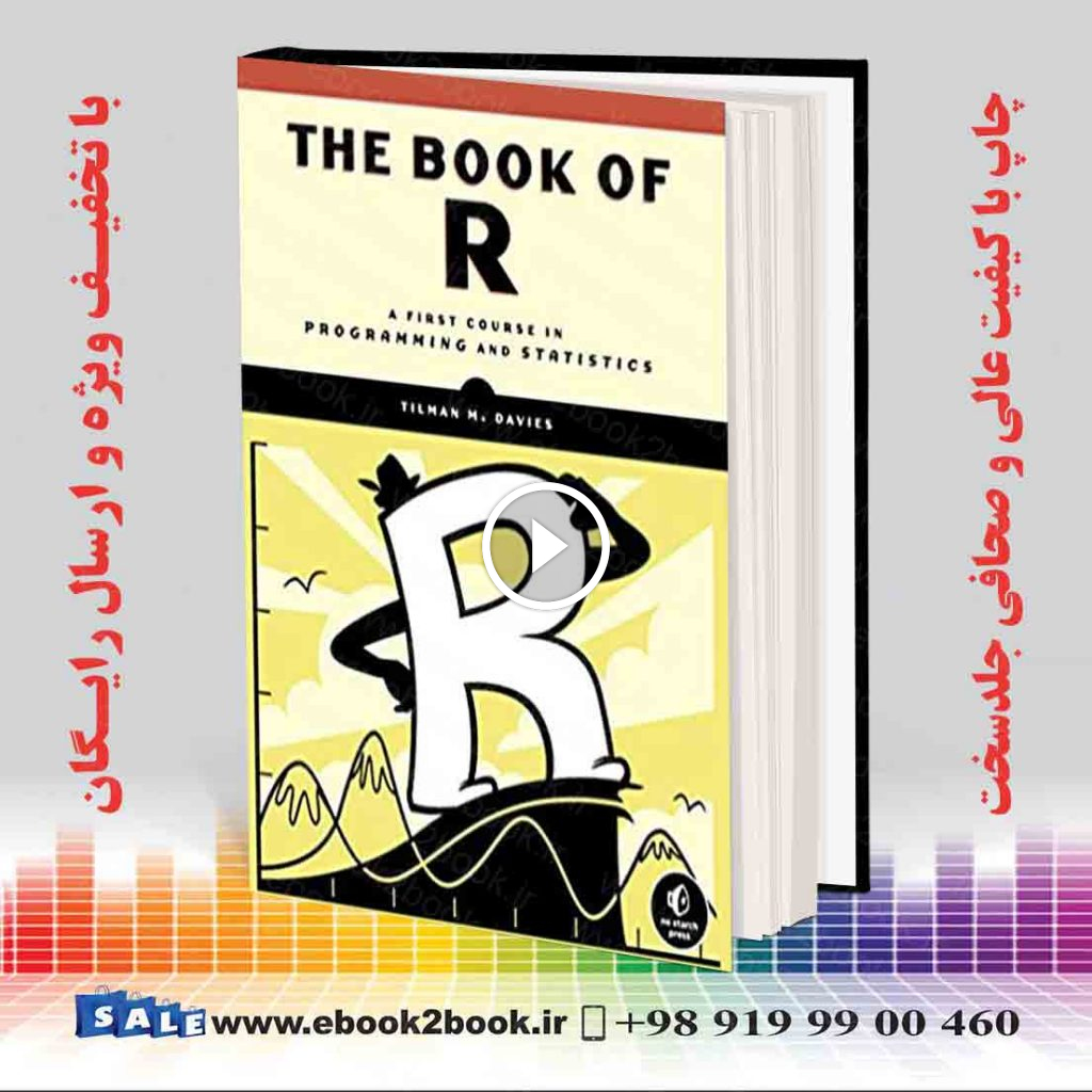 The Book of R : A First Course in Programming and Statistics