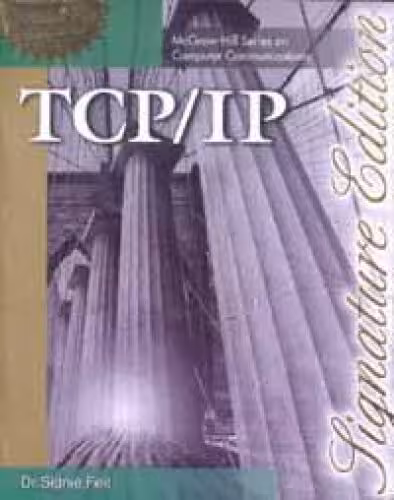 خرید و دانلود نسخه کامل کتاب TCP IP Architecture Protocols and Implementation With IPv6 and IP Security--McGraw Hill Series On Computer Communications