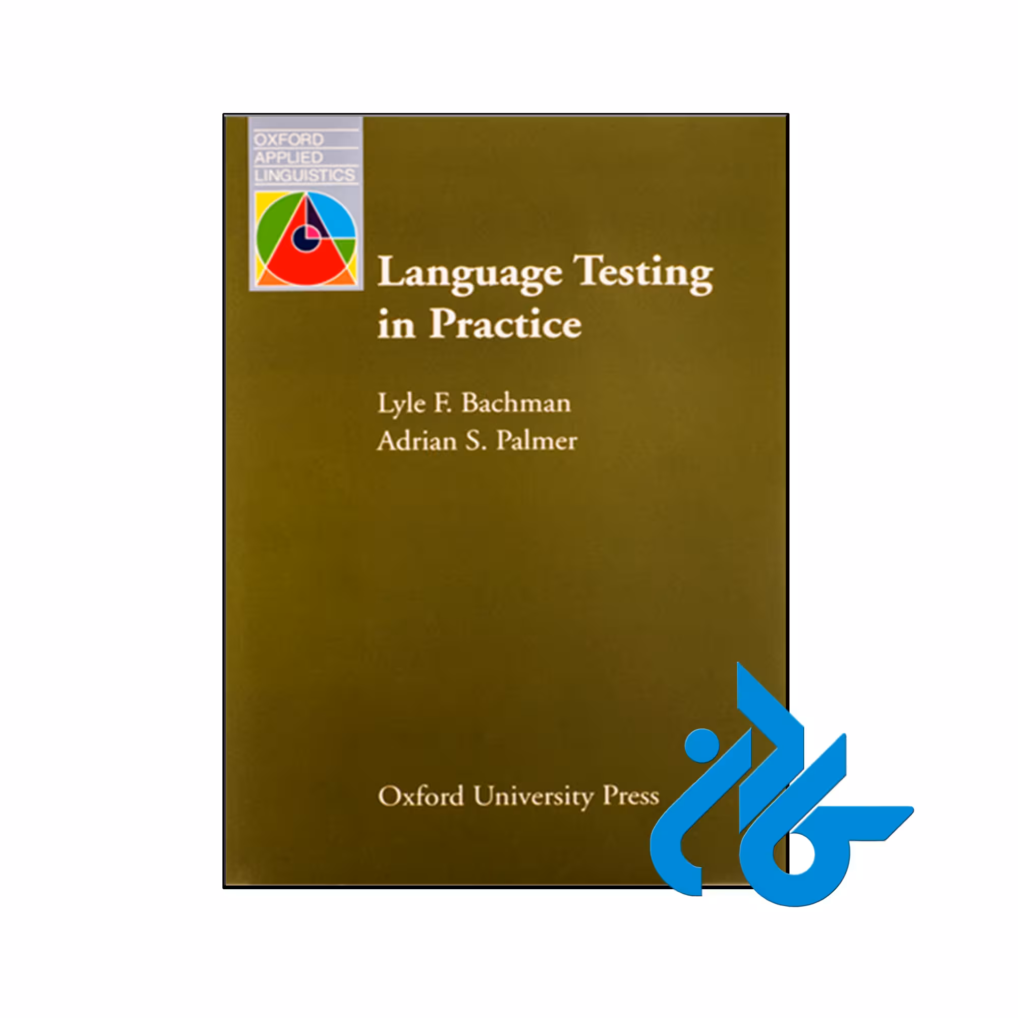 کتاب Language Testing in Practice - فروشگاه اینترنتی کــادن