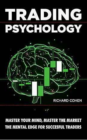 خرید و دانلود کتاب Trading Psychology: Master Your Mind, Master the Market: The Mental Edge for Successful Traders