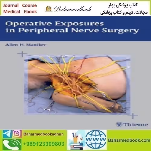 Operative Exposures in Peripheral Nerve Surgery 2005 TRUE