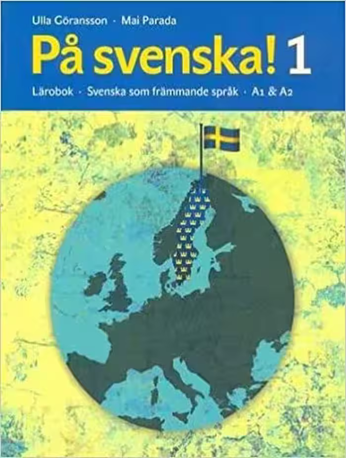 På svenska! 1 Lärobok Svenska som främmande språk A1 &A2  workbook