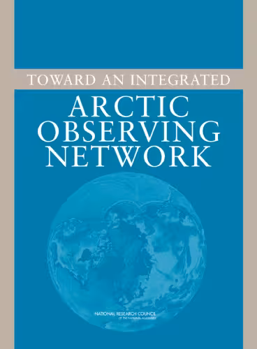 خرید و دانلود نسخه کامل کتاب Toward an Integrated Arctic Observing Network