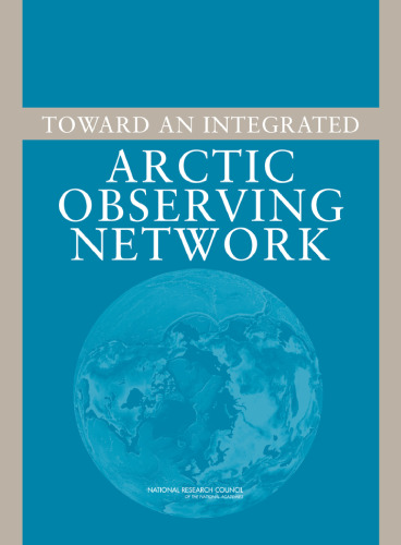 خرید و دانلود نسخه کامل کتاب Toward an Integrated Arctic Observing Network