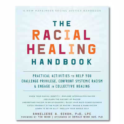 کتاب The Racial Healing Handbook اثر Anneliese A. Singh انتشارات Harbinger Publications