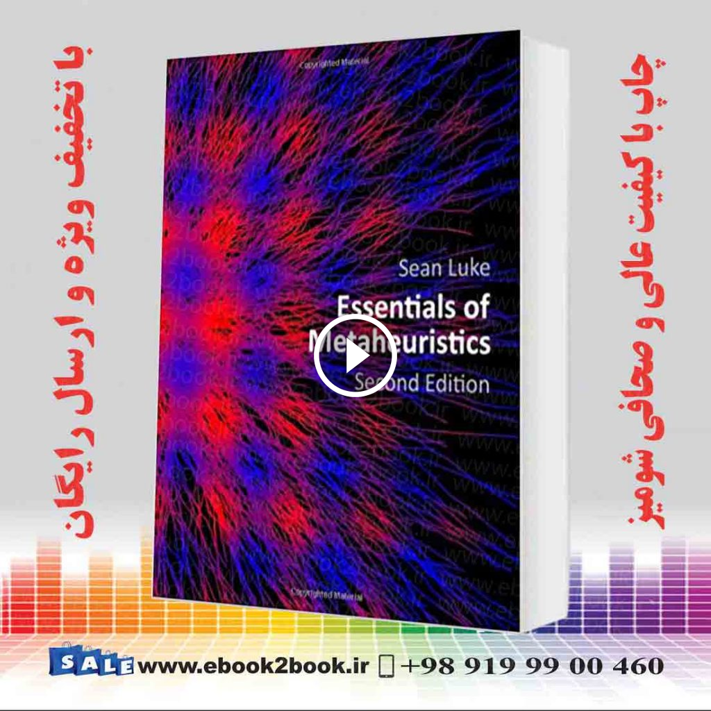 Essentials of Metaheuristics Second Edition