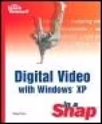 خرید و دانلود نسخه کامل کتاب Digital Video with Windows XP in a Snap