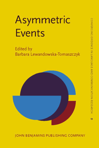 خرید و دانلود نسخه کامل کتاب Asymmetric Events (Converging Evidence in Language and Communication Research (Celcr))