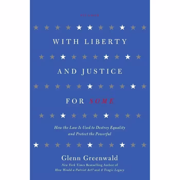 کتاب زبان اصلی With Liberty and Justice for Some اثر Glenn Greenwald