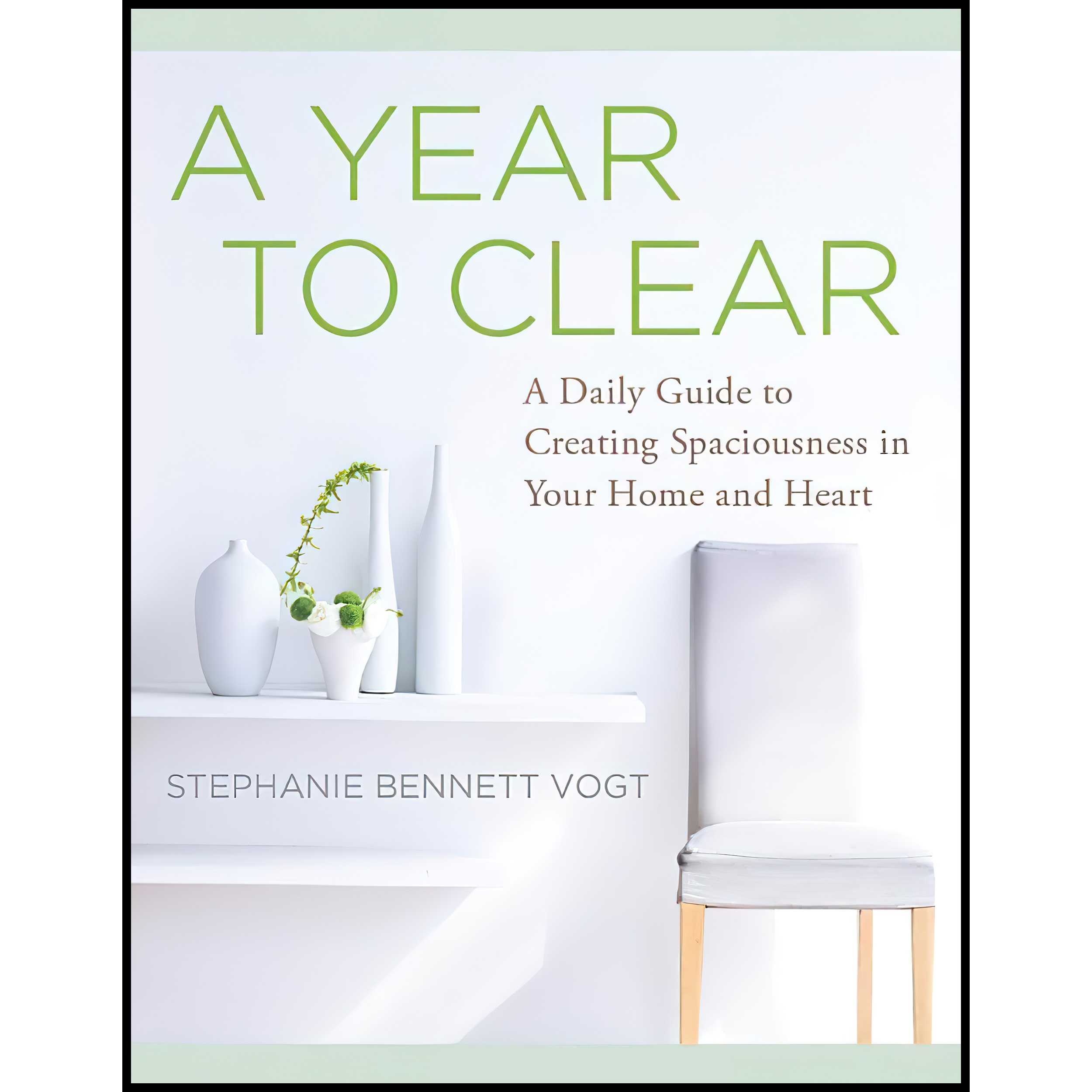 کتاب A Year to Clear اثر Stephanie Bennett Vogt انتشارات Hierophant Publishing