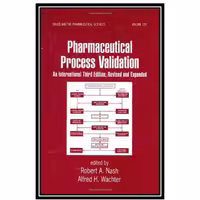 کتاب pharmaceutical process validation an international اثر Robert A. Nash and Alfred H. Wachter انتشارات مؤلفین طلایی