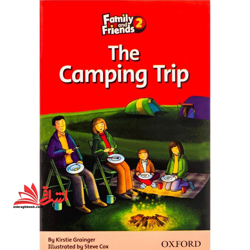 Family and Friends Readers 2 The Camping Trip - فروشگاه کتاب اشراق