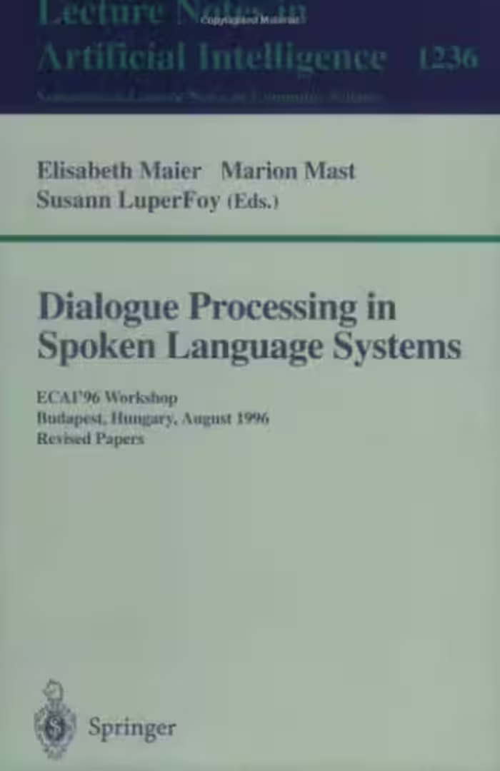 خرید و دانلود نسخه کامل کتاب Dialogue Processing in Spoken Language Systems