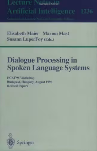 خرید و دانلود نسخه کامل کتاب Dialogue Processing in Spoken Language Systems