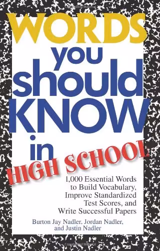 خرید و دانلود نسخه کامل کتاب Words you should know in high school: 1,000 essential words to build vocabulary, improve standardized test scores, and write successful papers - PDF