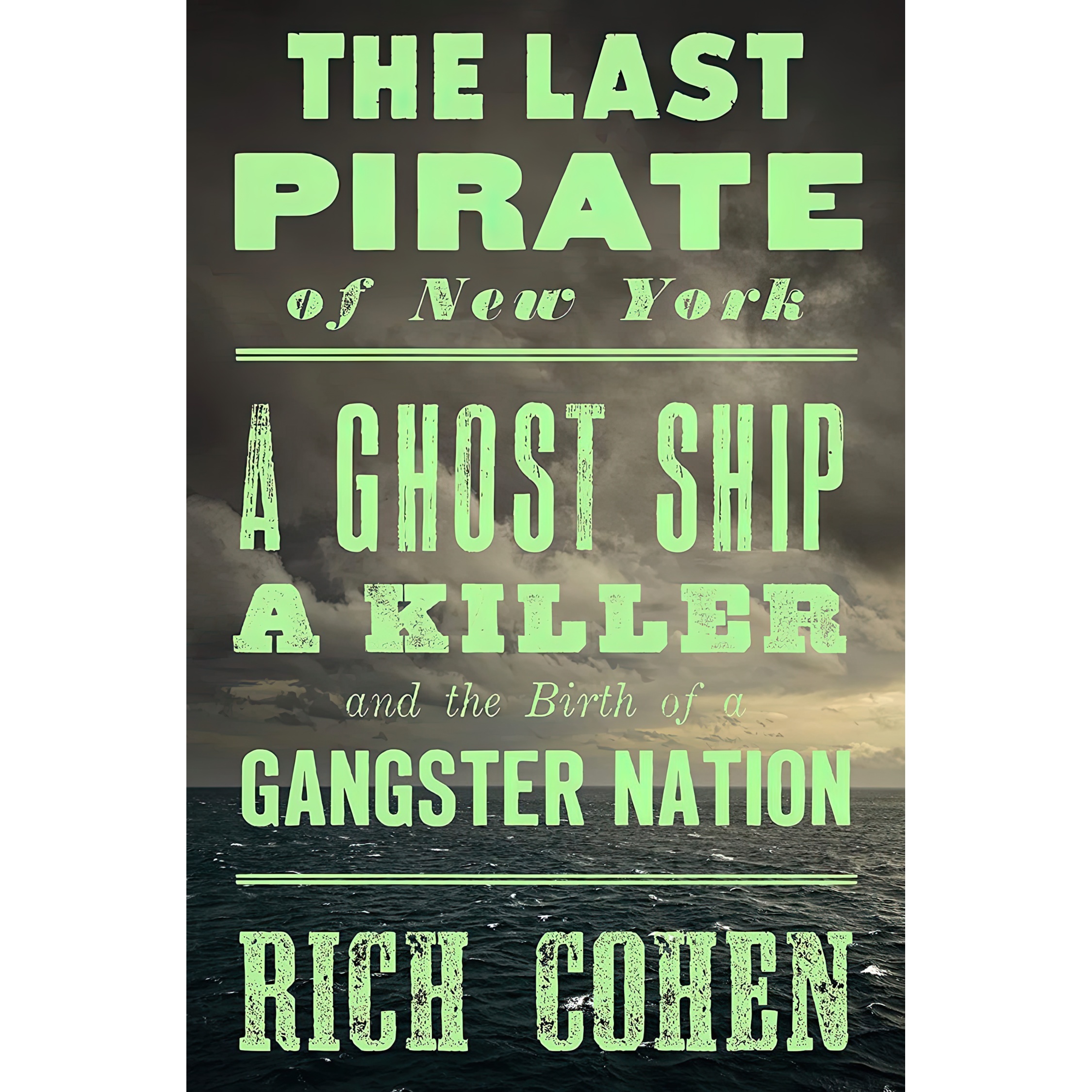 کتاب The Last Pirate of New York اثر Rich Cohen انتشارات Random House