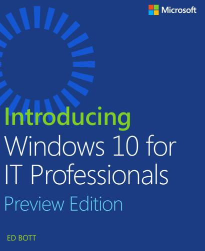 خرید و دانلود نسخه کامل کتاب Introducing Windows 10 for IT Professionals: Preview Edition