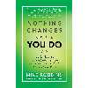 کتاب Nothing Changes Until You Do اثر Mike Robbins انتشارات Hay House Inc.