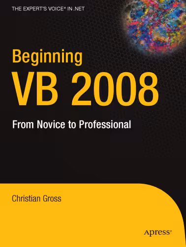 خرید و دانلود نسخه کامل کتاب Beginning VB 2008: From Novice to Professional (Expert's Voice in .Net)