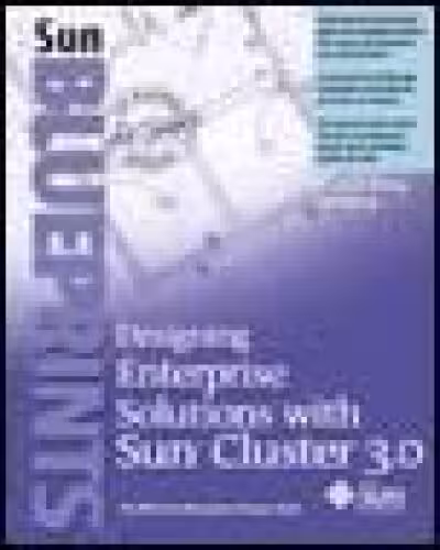 خرید و دانلود نسخه کامل کتاب Designing Enterprise Solutions with Sun Cluster 3.0