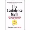 کتاب The Confidence Myth اثر Helene Lerner انتشارات Berrett-Koehler Publishers