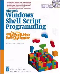 خرید و دانلود نسخه کامل کتاب Microsoft Windows Shell Script Programming for the Absolute Beginner