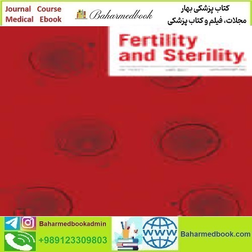 Fertility and Sterility Volume 115 Issue 1 to 6 2021