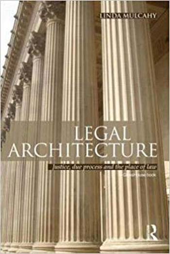 󾕇 دانلود کتاب Legal Architecture - Justice Due Process and the Place of Law - دانلود کتاب های دانشگاهی