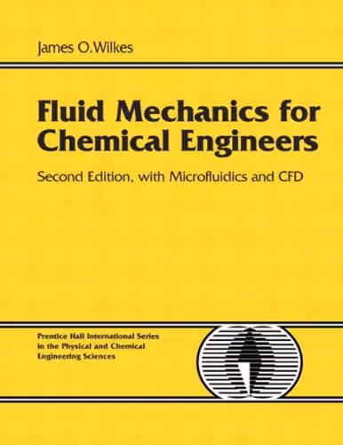 خرید و دانلود نسخه کامل کتاب Fluid Mechanics for Chemical Engineers with Microfluidics and CFD (2nd Edition) - PDF