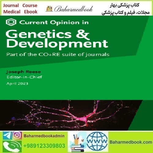 Current Opinion in Genetics &amp; Development Volume