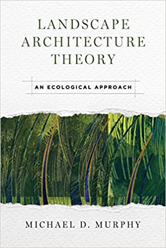  دانلود کتاب Landscape Architecture Theory - An Ecological Approach, 2016 - دانلود کتاب های دانشگاهی