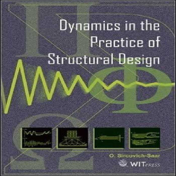 󾕇 Saar O. S., Dynamics in the Practice of Structural Design, 2006 - دانلود کتاب های دانشگاهی