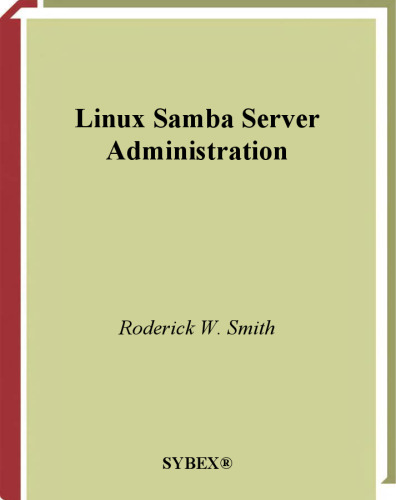 خرید و دانلود نسخه کامل کتاب Linux Samba Server Administration (Craig Hunt Linux Library)