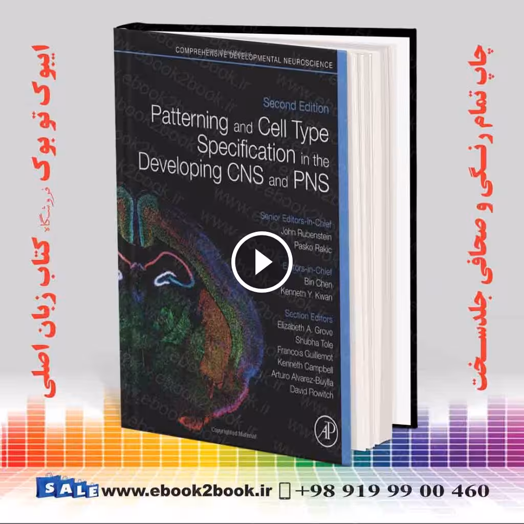 Patterning and Cell Type Specification in the Developing CNS and PNS,2nd Edition