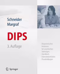 خرید و دانلود نسخه کامل کتاب DIPS: Diagnostisches Interview bei psychischen Störungen - Handbuch, Interviewleitfaden, Protokollbogen
