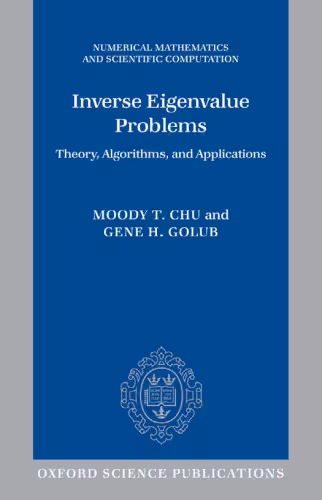 خرید و دانلود نسخه کامل کتاب Inverse Eigenvalue problems: theory, algorithms, and applications