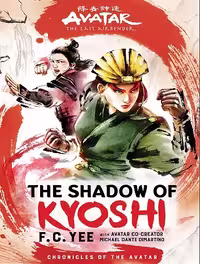 کتاب The Shadow of Kyoshi: Avatar, The Last Airbender (Chronicles of the Avatar Book 2) (زبان اصلی)