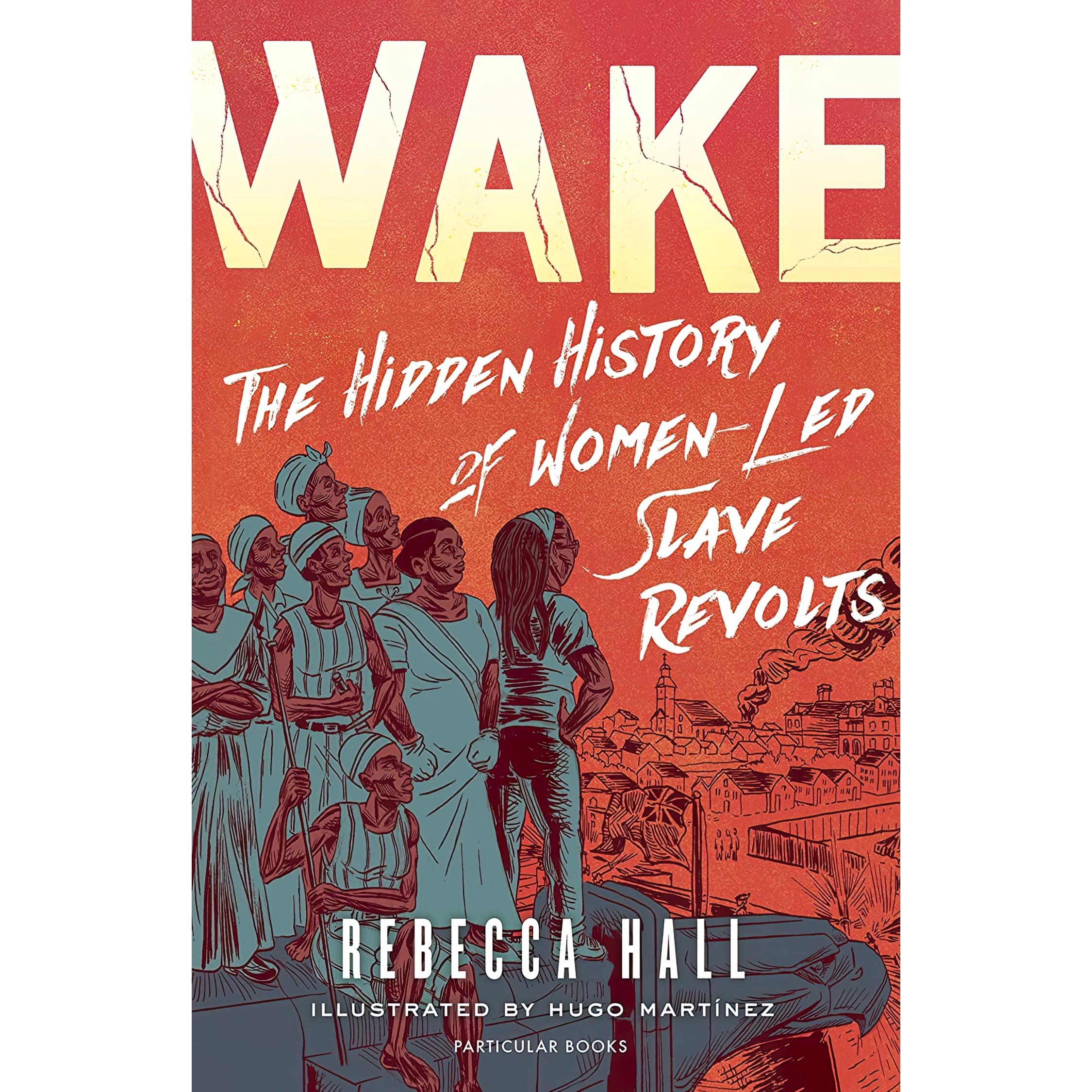 کتاب Wake اثر Rebecca Hall انتشارات Particular Books
