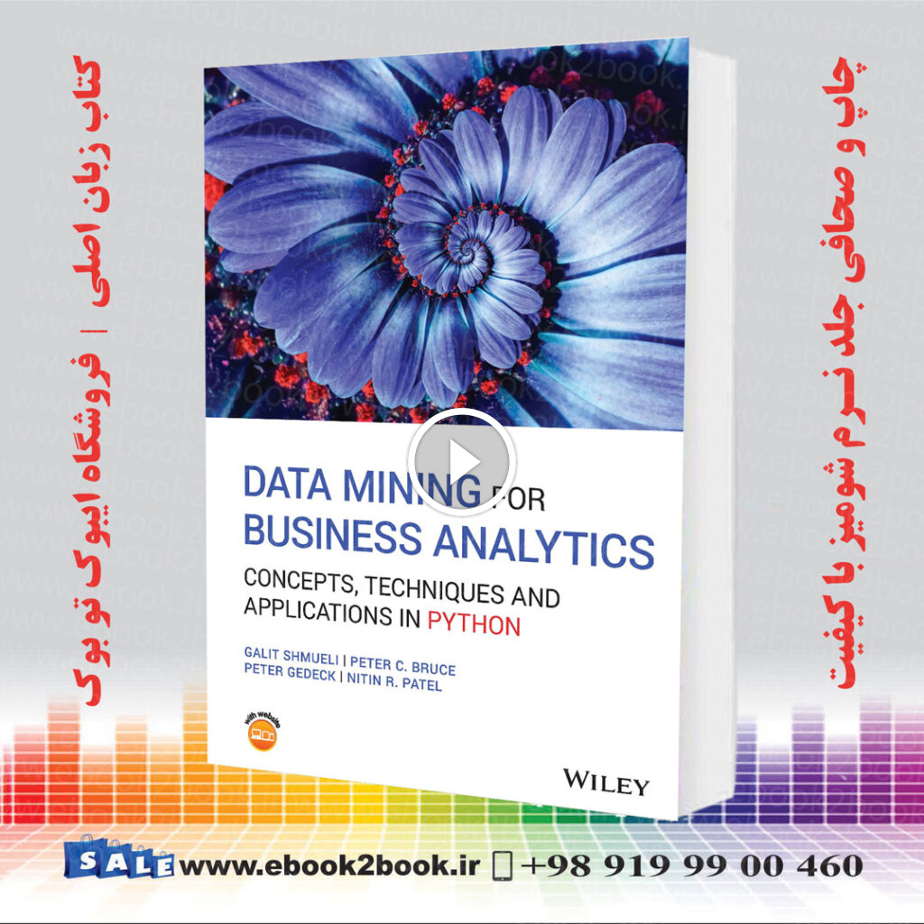 Data Mining for Business Analytics Concepts, Techniques and Applications in Python